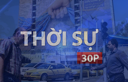 Thời sự 30P chiều (22/9/2026): TP. Hồ Chí Minh dồn lực tăng trưởng 2 con số, Mỹ cảnh báo đình chỉ hoạt động bay của Iran
