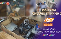 Cấp cứu một người đàn ông bị 2 thanh sắt đâm xuyên qua đùi và bụng | 60 Giây Sáng ngày 22/9/2026