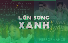 Làn sóng xanh: “Tìm em” giữ ngôi Quán quân 10 tuần liên tiếp, 2 tân binh “Thử lòng quân tử” và “Thêu hoa dệt gấm” cùng khuấy động BXH