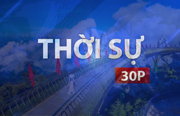 Thời sự 30P chiều (26/9/2026): Việt Nam tăng 7 bậc về năng lực phát triển du lịch