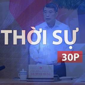 Thời sự 30p chiều (3/10/2026): Thủ tướng yêu cầu tháo gỡ điểm nghẽn, tạo đà bứt phá tăng trưởng quý IV