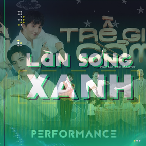 Làn sóng xanh: "Trễ giờ cơm” và CongB góp mặt trong BXH tuần đầu tháng 10