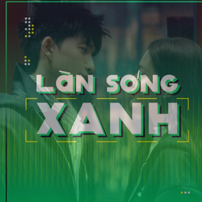 Làn sóng xanh: BXH tuần 3 tháng 3 top 1 đổi chủ, Người Im Lặng Gặp Người Hay Nói tiến lên