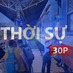 Thời sự 30p chiều: Ngành đường sắt giảm sâu giá vé tàu hè và triển khai nhiều ưu đãi cho các đối tượng chính sách
