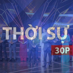 Thời sự 30P sáng: Quảng Ninh kỳ vọng lan tỏa hình ảnh từ Liên hoan Phát thanh toàn quốc
