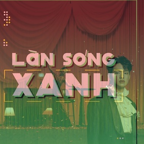 Làn sóng xanh (24/4/2026) BXH tuần 4 tháng 4: BXH "xáo động" nhẹ