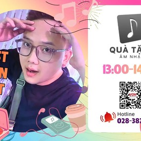 Quà tặng âm nhạc (27/4/2026): Lời tâm sự 26