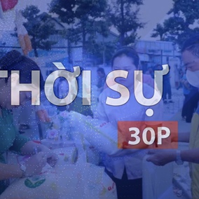 Thời sự 30P sáng (23/5/2026): Mục tiêu đến 2030, TP. Hồ Chí Minh không còn hộ nghèo