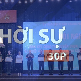 Thời sự 30p chiều (23/5/2026): TP. Hồ Chí Minh đạt 100% chỉ tiêu tuyển quân 2026