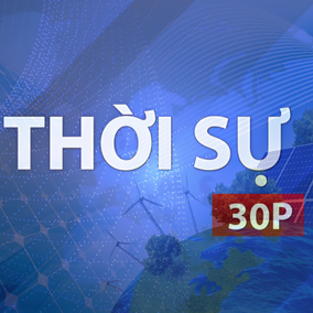 Thời sự 30P chiều (25/5/2026): TP. Hồ Chí Minh đảm bảo cung ứng năng lượng