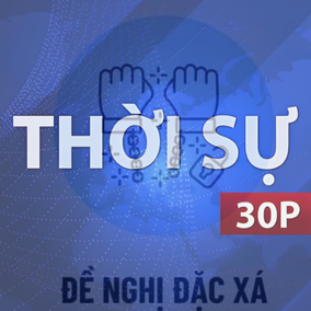 Thời sự 30P sáng (25/5/2026): Hơn 10.000 hồ sơ đủ điều kiện đề nghị đặc xá