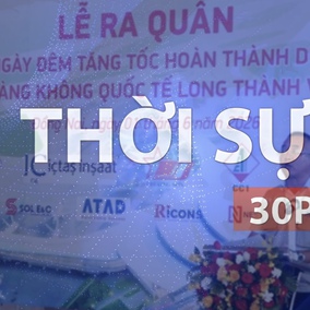 Vx88 casino cá cược trực tuyến 30p sáng (2/6/2026): Ra quân 180 ngày đêm hoàn thành sân bay Long Thành