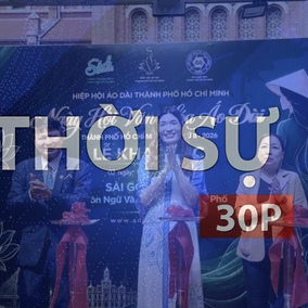 Thời sự 30p chiều (20/6/2026): Tôn vinh áo dài, thúc đẩy phát triển công nghiệp văn hóa