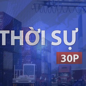 Thời sự 30p trưa (11/7/2026): Lên lộ trình di dời cảng biển khỏi trung tâm TP. Hồ Chí Minh