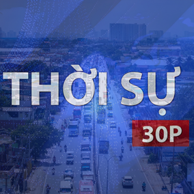 Thời sự 30P chiều (20/7/2026): Người dân Bình Chánh khẩn trương bàn giao mặt bằng mở rộng Quốc lộ 1