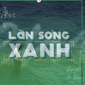 Làn sóng xanh: BXH tuần 4 tháng 7 - "Tìm em" vẫn giữ vững phong độ