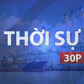Thời sự 30P sáng (26/7/2026): Mỹ tái lập hàng rào thuế quan, bài toán mới cho thương mại toàn cầu