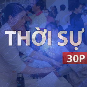 Thời sự 30P trưa (26/7/2026): Nỗ lực hoàn thành mục tiêu khám sức khỏe toàn dân