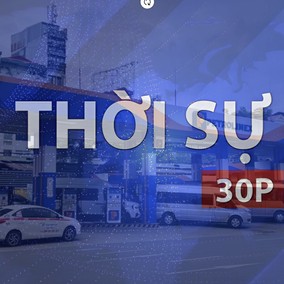 Thời sự 30P chiều (13/8/2026): Giá xăng dầu tiếp tục giảm, E10RON95-III xuống còn 22.119 đồng/lít