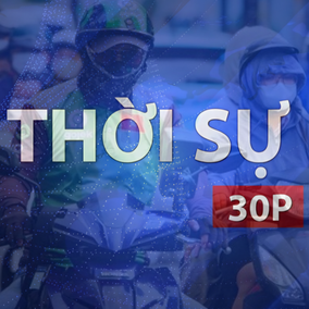 Thời sự 30P chiều (15/8/2026): BHXH bắt buộc cho tài xế công nghệ, bán hàng online và thợ xây