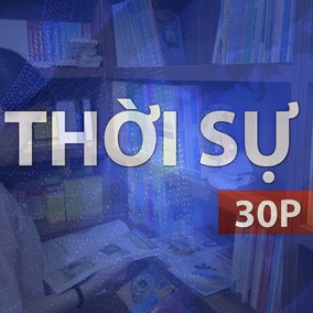 Thời sự 30P sáng (21/8/2026): NXB Giáo dục Việt Nam bổ sung 9 triệu bản SGK