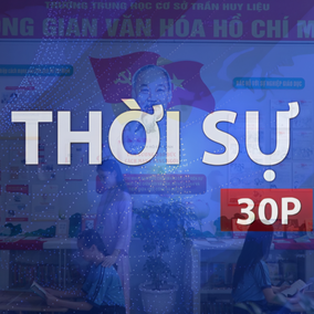 Thời sự 30P sáng (16/8/2026): Lan tỏa không gian văn hóa Hồ Chí Minh trong đời sống xã hội
