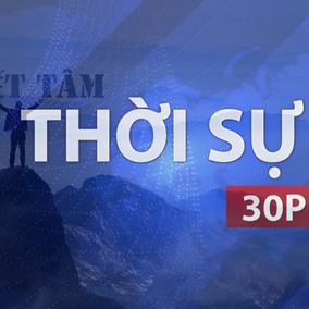Thời sự 30P sáng (17/8/2026): Tạo lực đẩy cho công nghiệp văn hóa