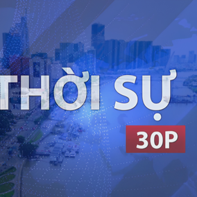 Thời sự 30P sáng (25/9/2026): TP. Hồ Chí Minh tạo lực đẩy tăng trưởng