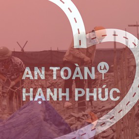 An toàn là hạnh phúc: Khép lại những nỗi lo từ công trình vi phạm