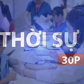 Thời sự 30P chiều (28/9/2026): Nâng cao chăm sóc trẻ em ở khu vực đông công nhân, lao động nghèo