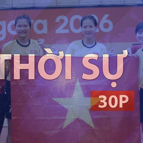 Thời sự 30P trưa (29/9/2026): Cầu mây Việt Nam xuất sắc giành huy chương vàng Asiad 20