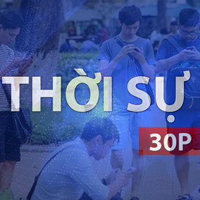 Thời sự 30P trưa (30/9/2026): Mạng xã hội và nhận thức giới trẻ hiện nay