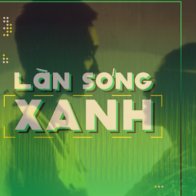 Làn sóng xanh: BXH tuần 1 tháng 9 - Loạt ca khúc giữ vững vị trí trên bảng xếp hạng