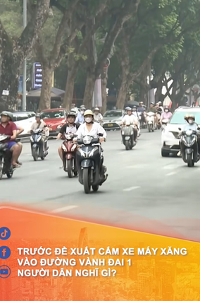 Trước đề xuất cấm xe máy chạy xăng vào đường vành đai 1, người dân nghĩ gì?