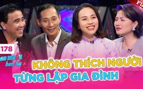 Bạn muốn hẹn hò: Nhà trai U50 gây tranh cãi khi tuyên bố "không thích phụ nữ đổ vỡ"