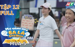 "Mẹ vắng nhà, ba là siêu nhân" Mùa 5 | Tập 12: Bé Minnie học cách "vượt lên chính mình"