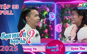 Bạn muốn hẹn hò - Tập 93: Mẹ đơn thân gây tiếc nuối khi từ chối anh tài xế hiền lành