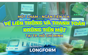 Một chạm – Ngàn tiện ích: Vé liên thông và Thanh toán không tiền mặt tại TP. Hồ Chí Minh