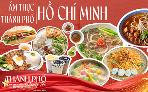 Thành phố trong tôi #MyHoChiMinh #MyCity: Ẩm thực – linh hồn của thành phố