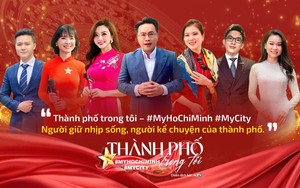 “Thành phố trong tôi – #MyHoChiMinh #MyCity” Câu chuyện của những người giữ nhịp sống thành phố