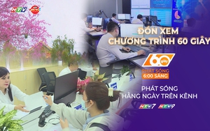 60 Giây ngày 30/12/2025 | Bước đột phá: Một đầu mối cho mọi thủ tục hành chính tại TP. Hồ Chí Minh