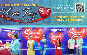 Danh sách khán giả ủng hộ quỹ “Chung một tấm lòng: Vì miền Trung thương yêu" từ 16 giờ ngày 3/12/2025 đến 16 giờ ngày 4/12/2025