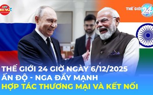 Tin Thế giới 24 Giờ ngày 6/12/2025 | Ấn Độ - Nga đẩy mạnh hợp tác thương mại và kết nối