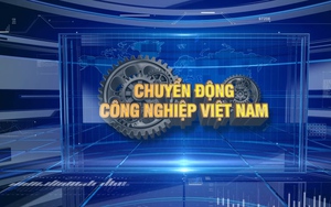Chuyển động Công nghiệp Việt Nam: Góc nhìn thời sự – Kết nối chính sách và thực tiễn