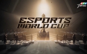 Các nội dung hấp dẫn Esports World Cup trên sóng HTV Thể Thao
