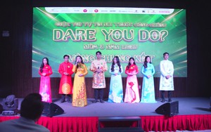 "Dare You Do?" thúc đẩy kỹ năng thực hành, khẳng định "Thực học, thực nghiệp"