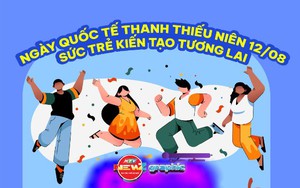 NewZgraphic: Ngày mai (12/8) là Ngày Quốc tế Thanh thiếu niên