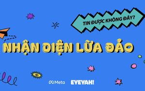 Meta triển khai chiến dịch “Nhận diện Lừa đảo 2025” tại Việt Nam