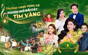 Chuông vàng vọng cổ: Ngược gió đãi cát tìm vàng