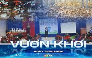 Vươn khơi - Ngày 26/1/2026 | Tuổi trẻ TP. Hồ Chí Minh đưa sống xanh, khởi nghiệp xanh vào xây dựng Nông thôn mới